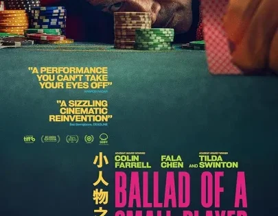 اتفرج علي فيلم Ballad of a Small Player 2025 مترجم