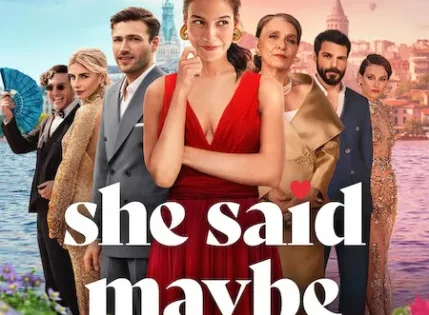 اتفرج علي فيلم She Said Maybe 2025 مترجم