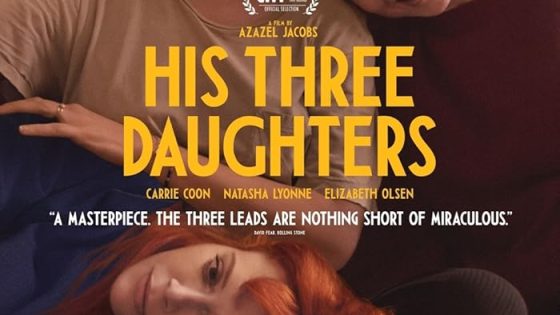 اتفرج علي فيلم His Three Daughters 2023 مترجم