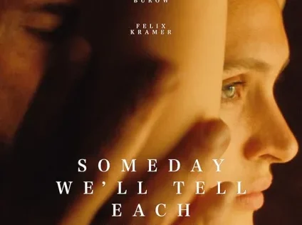 اتفرج علي فيلم Someday We’ll Tell Each Other Everything 2023 مترجم
