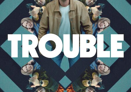 اتفرج علي فيلم Trouble 2024 مترجم
