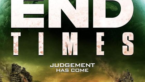 اتفرج علي فيلم End Times 2023 مترجم
