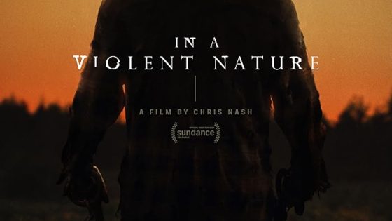 اتفرج علي فيلم In a Violent Nature 2024 مترجم