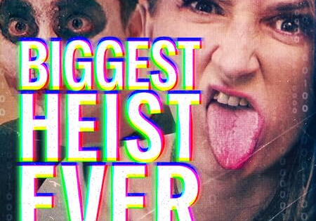 اتفرج علي فيلم Biggest Heist Ever 2024 مترجم