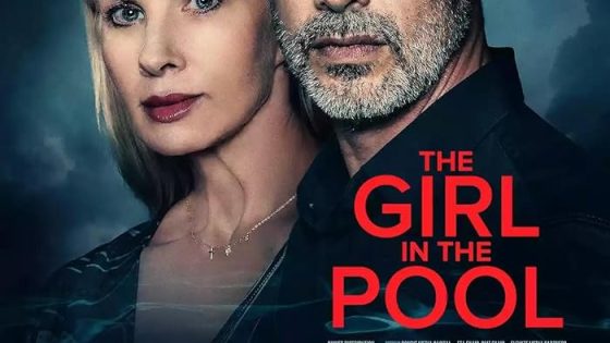 اتفرج علي فيلم The Girl in the Pool 2024 مترجم