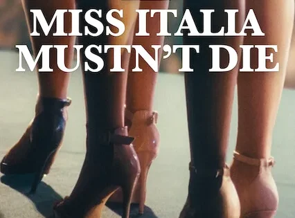 اتفرج علي فيلم Miss Italia Mustn’t Die 2025 مترجم