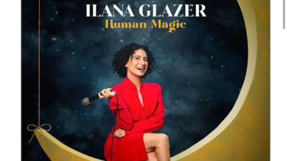 عرض Ilana Glazer: Human Magic 2024 مترجم