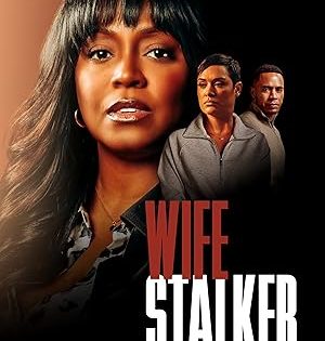 اتفرج علي فيلم Wife Stalker 2025 مترجم