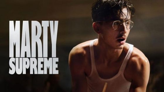 اتفرج علي فيلم Marty Supreme 2025 مترجم