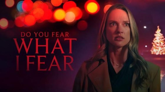 اتفرج علي فيلم Do You Fear What I Fear 2025 مترجم