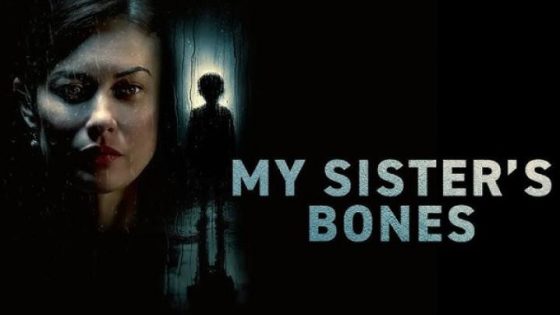 اتفرج علي فيلم My Sister’s Bones 2026 مترجم