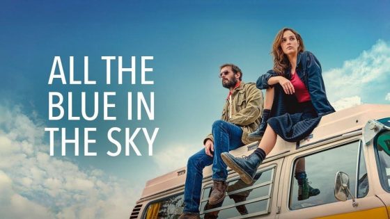 اتفرج علي فيلم All the Blue in the Sky 2025 مترجم كامل HD