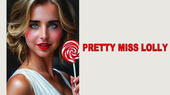 اتفرج علي فيلم Pretty Miss Lolly 2025 مترجم كامل HD