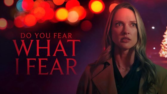 اتفرج علي فيلم Do You Fear What I Fear 2025 مترجم كامل HD