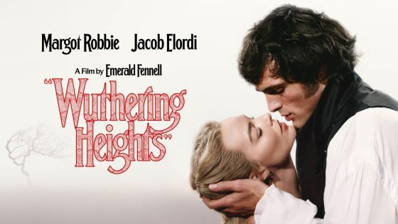 اتفرج علي فيلم Wuthering Heights 2026 مترجم كامل HD