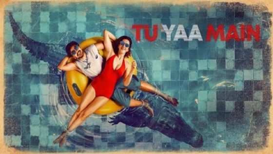 اتفرج علي فيلم Tu Yaa Main 2026 مترجم