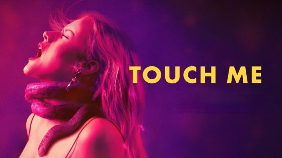 اتفرج علي فيلم Touch Me 2025 مترجم كامل HD