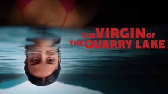 اتفرج علي فيلم The Virgin of the Quarry Lake 2025 مترجم كامل HD
