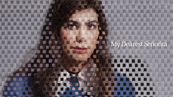 اتفرج علي فيلم My Dearest Señorita 2026 مترجم كامل HD